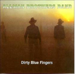 The Allman Brothers Band : Dirty Blue Fingers